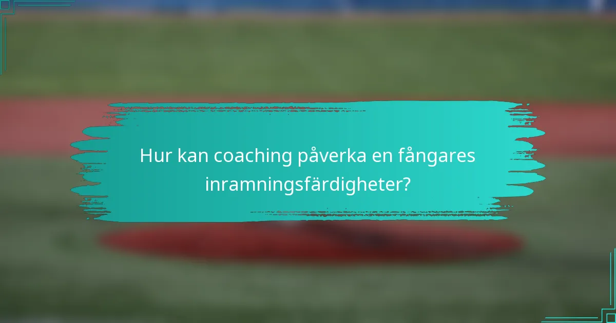 Hur kan coaching påverka en fångares inramningsfärdigheter?